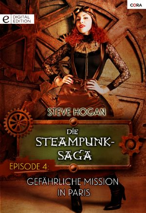 [Die Steampunk Saga 04] • Gefährliche Mission in Paris